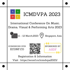 International Conference On Music, Drama, Visual & Performing Arts 2023