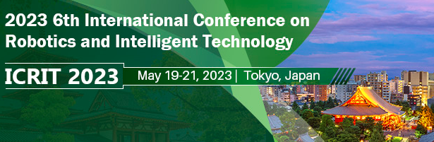 2023 6th International Conference on Robotics and Intelligent Technology (ICRIT 2023), Tokyo, Japan