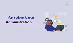 ServiceNow Administration, Online Event