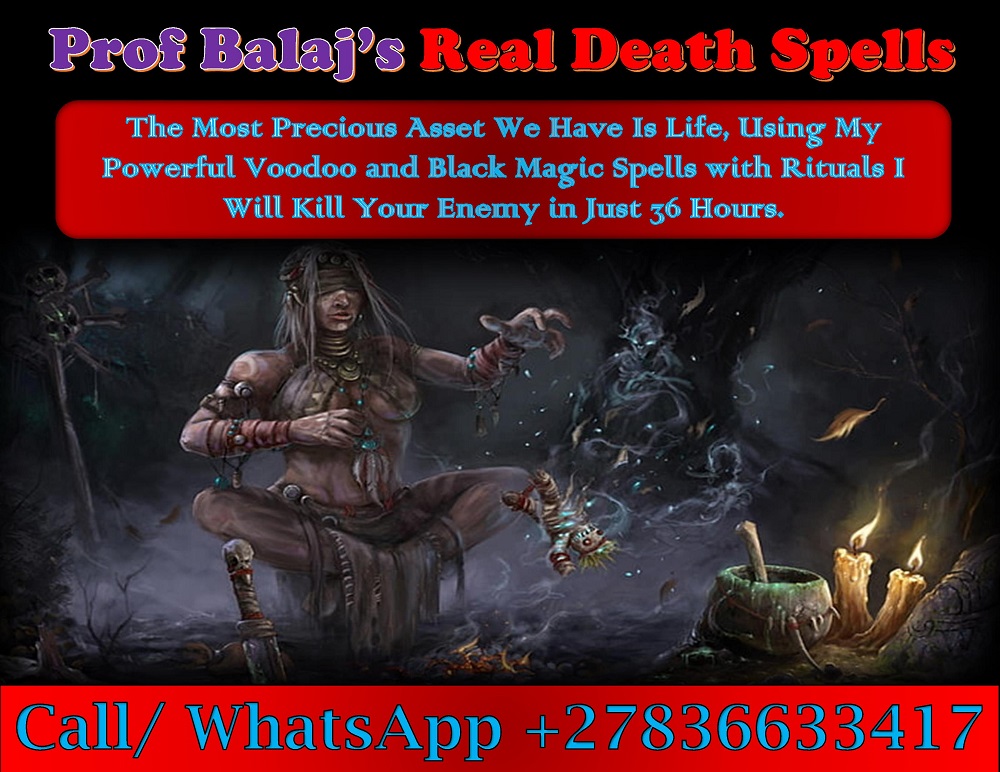 Authentic Death Spell Caster | Black Magic Death Spells to Kill Enemy in Their Sleep - Death Revenge Spells That Work Call +27836633417, Online Event