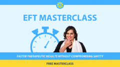 EFT Masterclass with Dr Rangana Rupavi Choudhuri August 2022 - Online Seminar