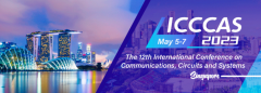 2023 The 12th International Conference on Communications, Circuits and Systems (ICCCAS 2023)