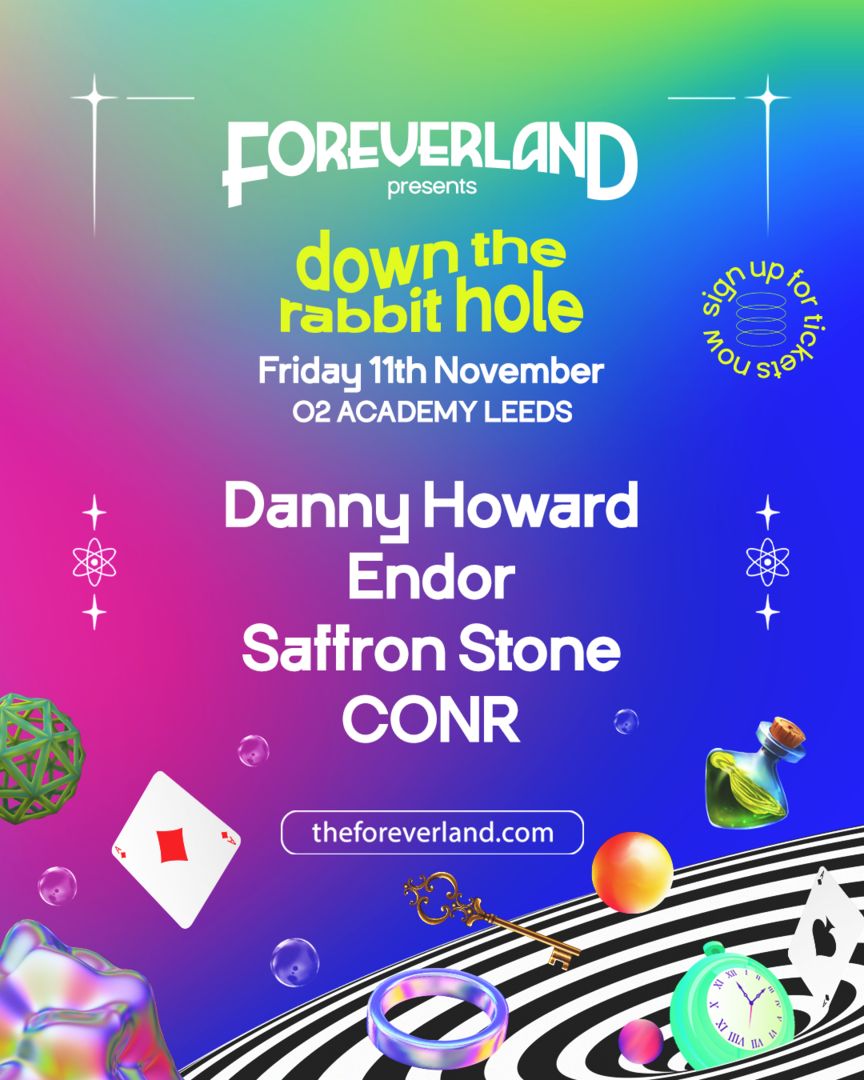 Foreverland Leeds: Down The Rabbit Hole Rave, Leeds, England, United Kingdom