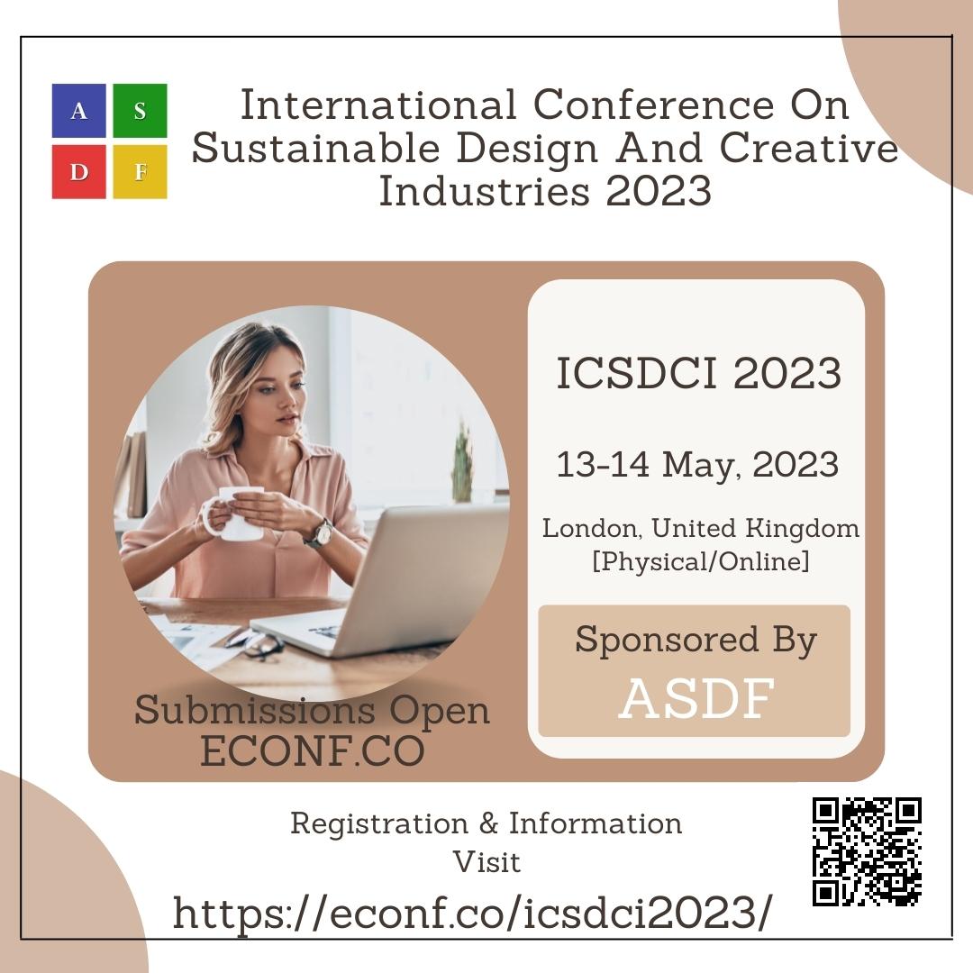 International Conference On Sustainable Design And Creative Industries 2023, London, United Kingdom