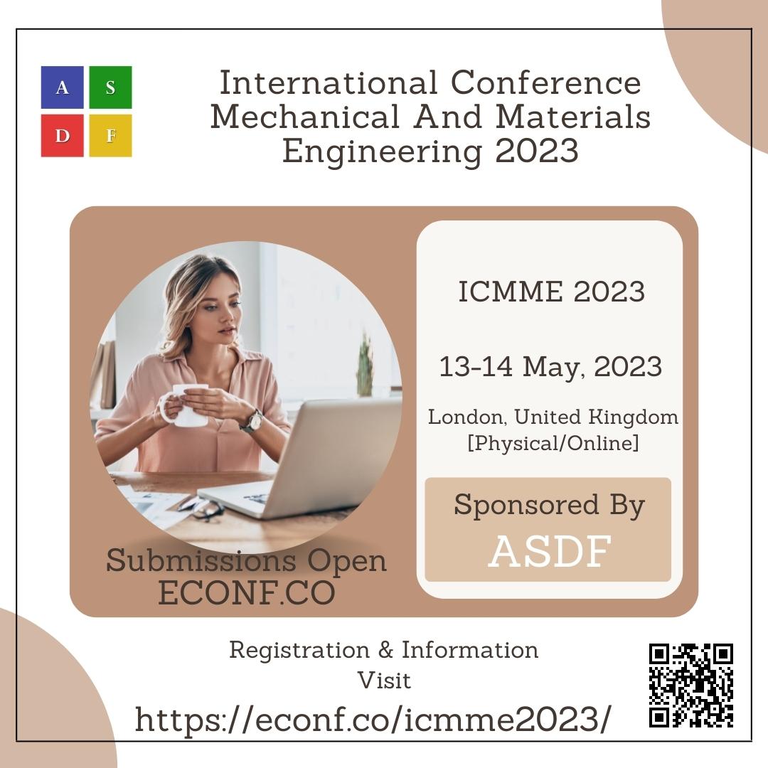 International Conference Mechanical And Materials Engineering 2023, London, United Kingdom
