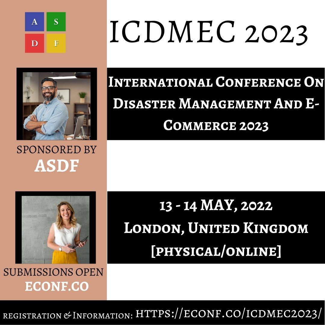 International Conference On Disaster Management And E-Commerce 2023, London, United Kingdom
