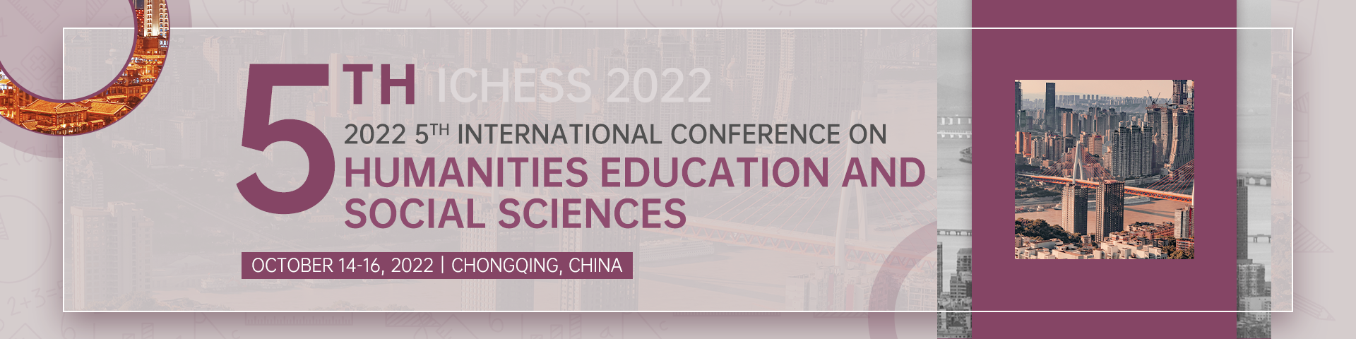 2022 5th International Conference on Humanities Education and Social Sciences (ICHESS 2022), Online Event