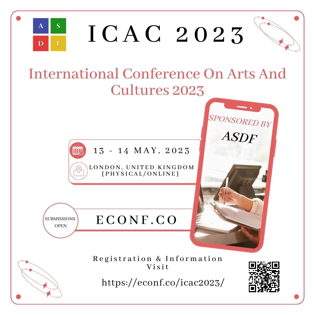 International Conference On Arts And Cultures 2023, London, United Kingdom