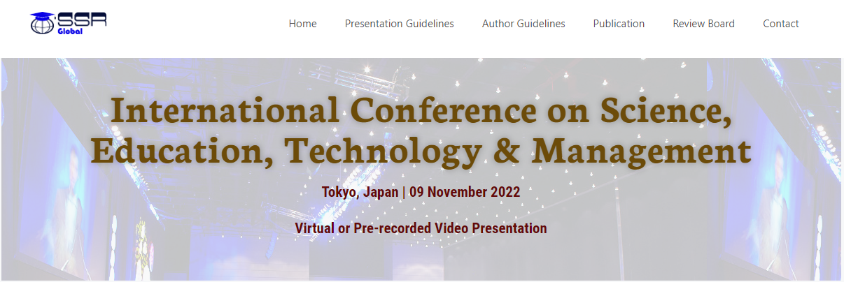 2022–International Conference on Science, Education, Technology & Management, 9th November, Tokyo, Online Event