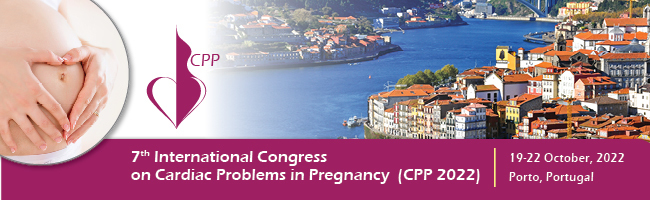 7th International Congress on Cardiac Problems in Pregnancy (CPP2022), Porto, Portugal