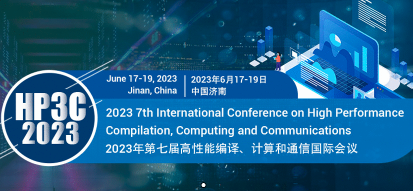 2023 7th International Conference on High Performance Compilation, Computing and Communications (HP3C 2023), Jinan, China