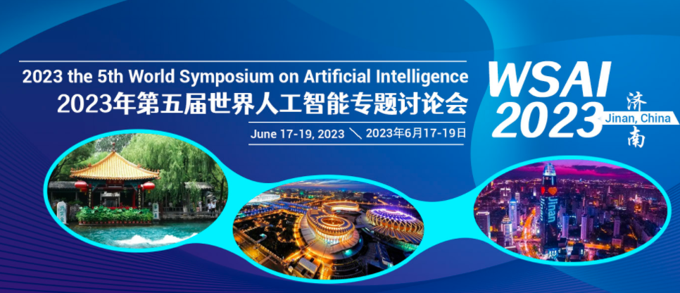 2023 the 5th World Symposium on Artificial Intelligence (WSAI 2023), Jinan, China