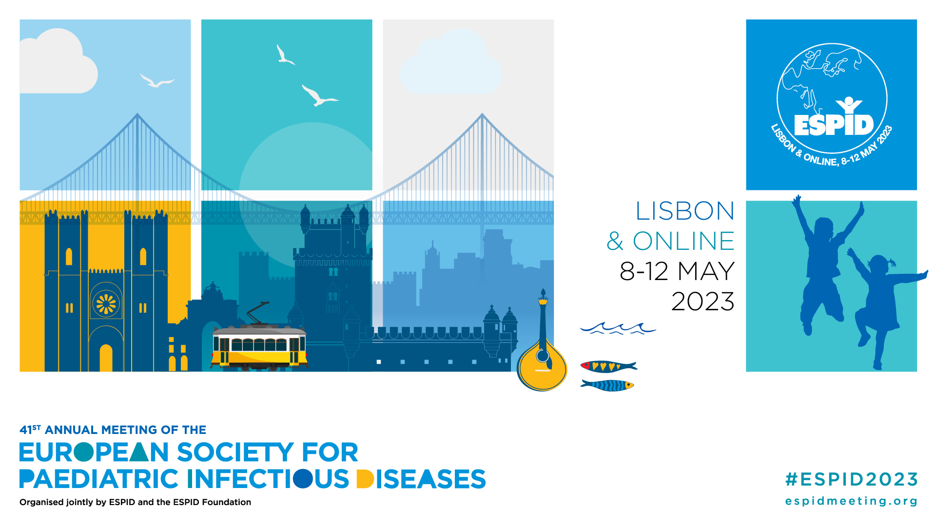 ESPID 2023 - 41st Annual Meeting of the European Society for Paediatric Infectious Diseases, Lisbon, Lisboa, Portugal