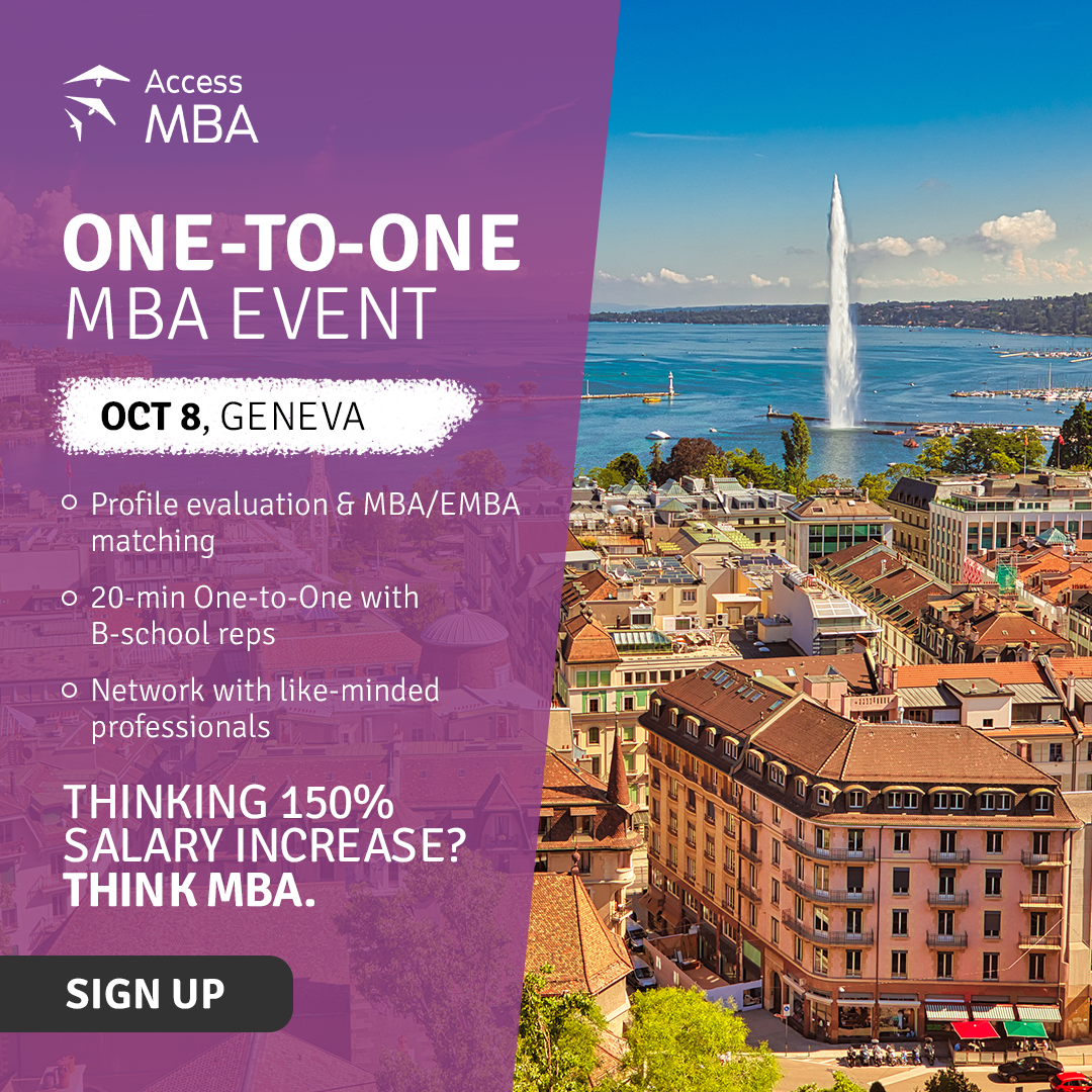 Thinking an MBA is in your future?  Here’s exactly what you need to do next., Geneva, Switzerland