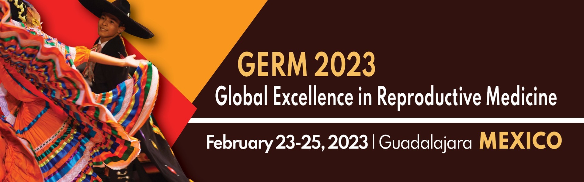 GERM 2023 - the Global Excellence in Reproductive Medicine, Guadalajara, Jalisco, Mexico
