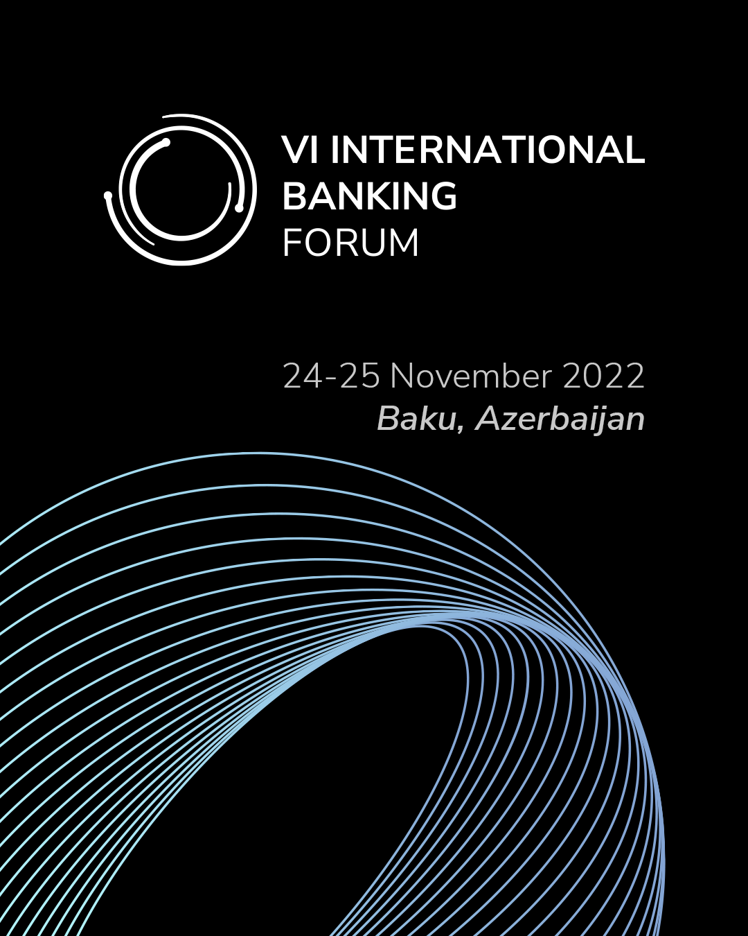 VI INTERNATIONAL BANKING FORUM 2022 (IBF 2022), Baku, Absheron, Azerbaijan