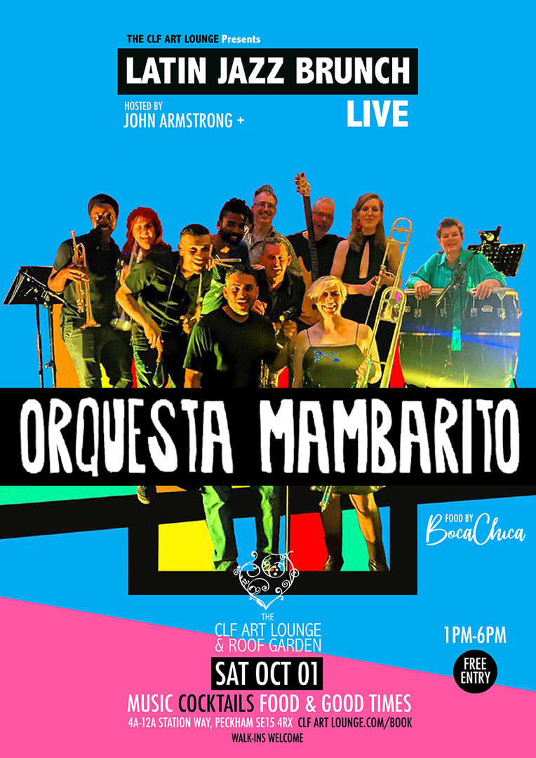 Latin Brunch Live with Orquesta Mambarito (Live) + DJ John Armstrong, Free Entry, London, England, United Kingdom