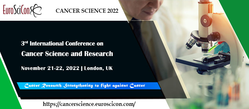 3rd International Conference on Cancer Science and Research, London, United Kingdom
