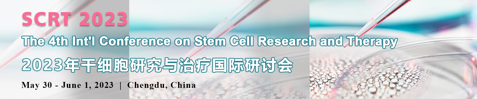 The 4th Int'l Conference on Stem Cell Research and Therapy (SCRT 2023), Chengdu, Sichuan, China