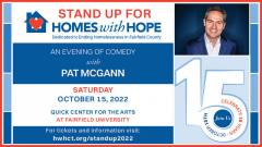 Stand Up for Homes with Hope at The Quick Center for the Arts, Fairfield University
