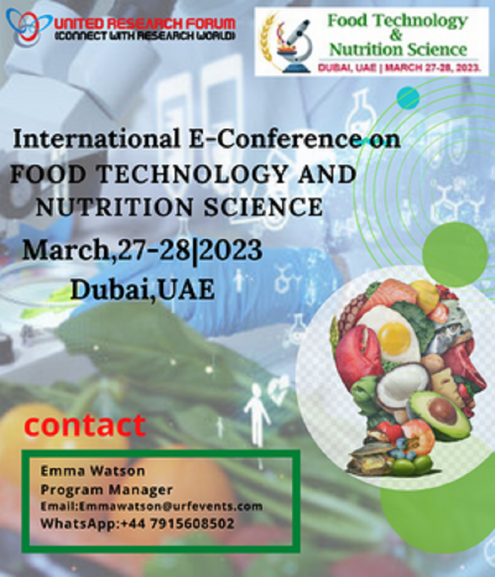 4th International Conference on Food Technology and Nutrition Science, Crowne Plaza Dubai  Sheikh Zayed Al Nahyan Road , ,Dubai,United Arab Emirates