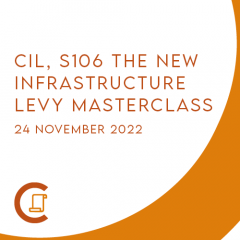 CIL, s106 & the new Infrastructure Levy Masterclass