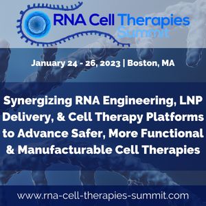 RNA Cell Therapies Summit, Boston, Massachusetts, United States