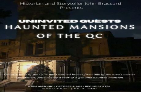 Uninvited Guests: Haunted Mansions of the QC, Bettendorf, Iowa, United States