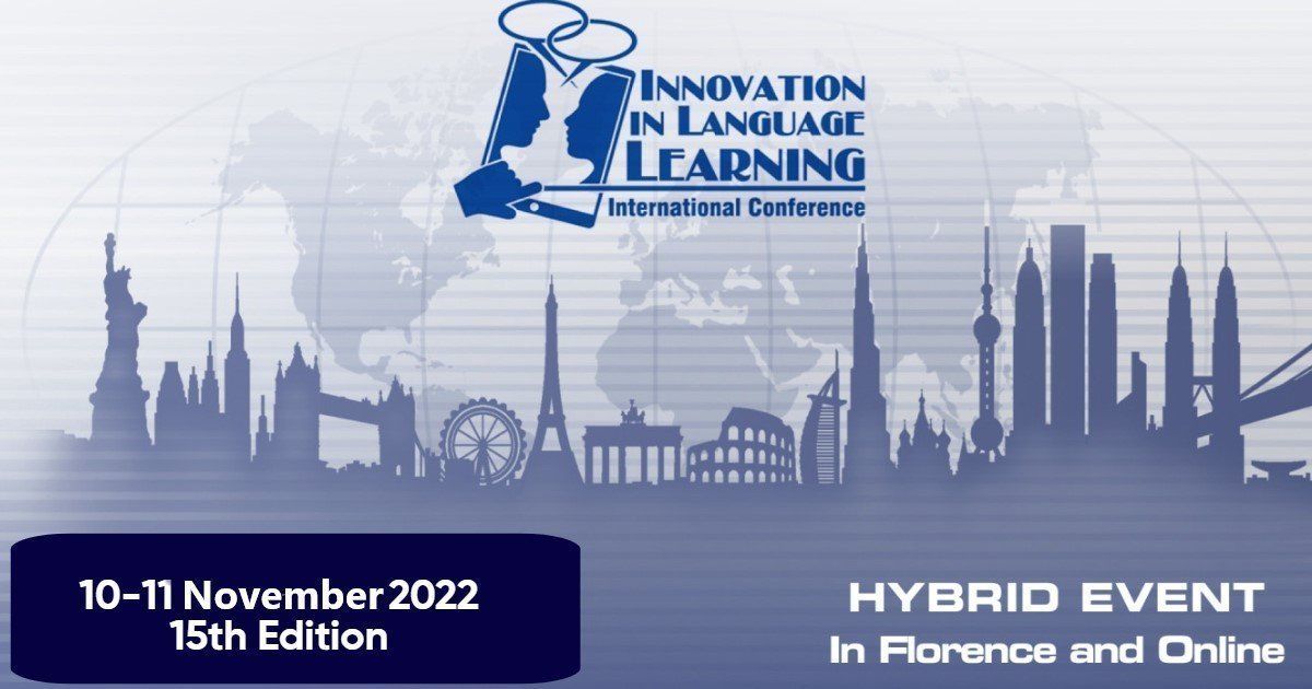 Innovation in Language Learning International Conference - November 2022, Firenze, Toscana, Italy