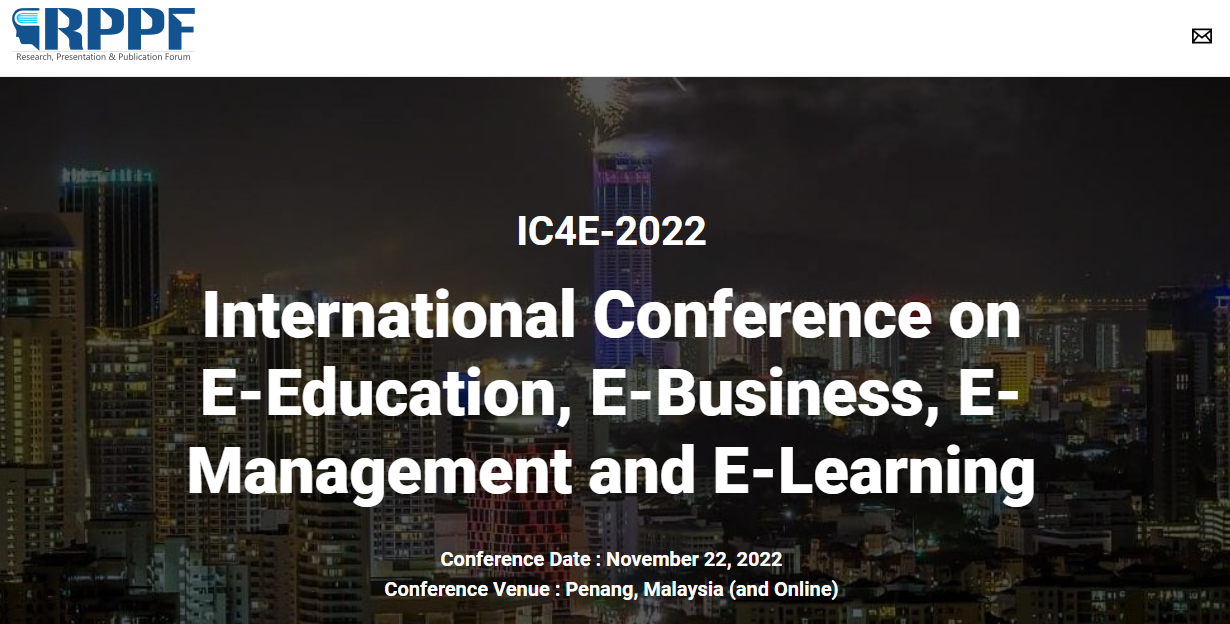2022–International Conference on E-Education, E-Business, E-Management and E-Learning, 22 November, Penang, Online Event