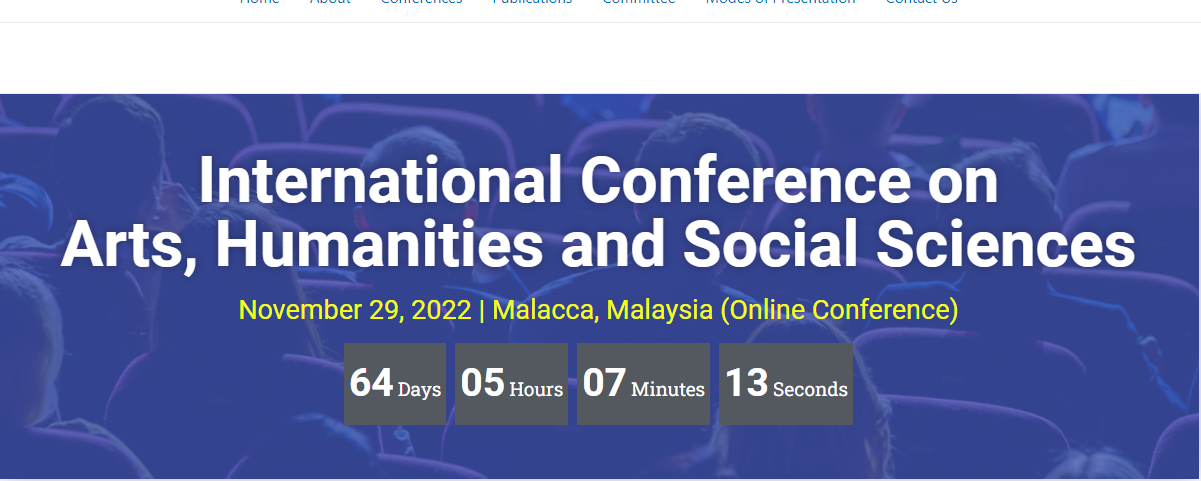 ICAHS Malacca - International Conference on Arts, Humanities and Social Sciences, 29 November 2022, Online Event