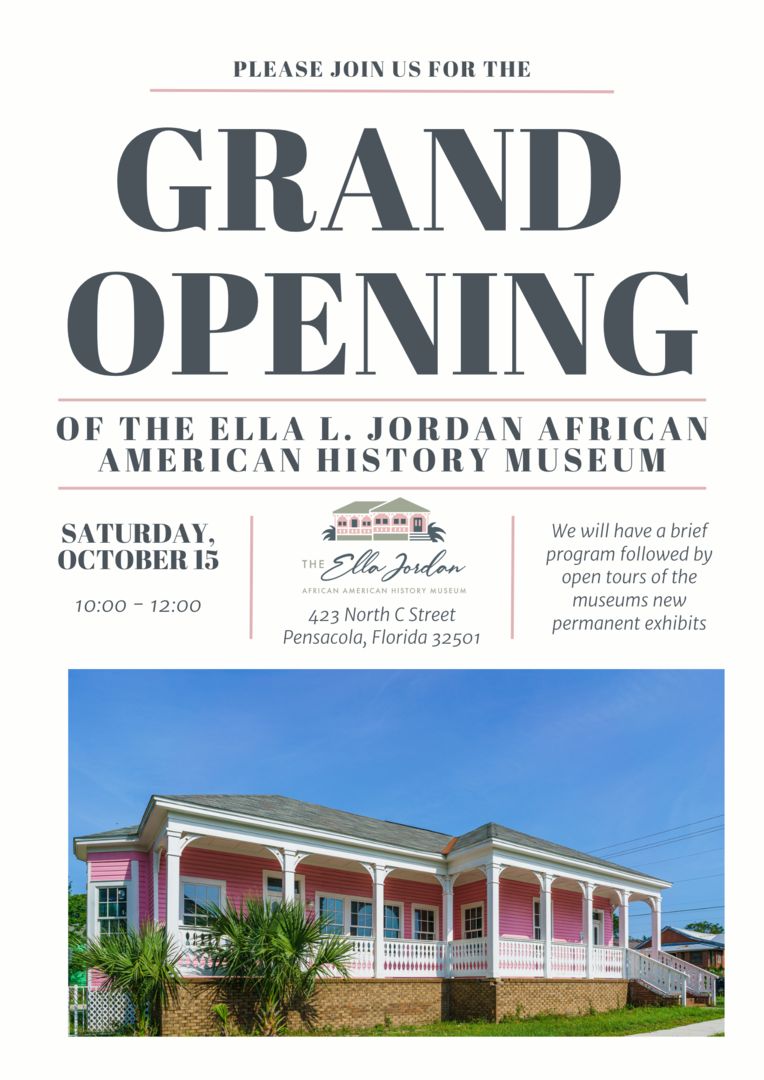 Grand Opening - The Ella Jordan African American History Museum, Pensacola, Florida, United States