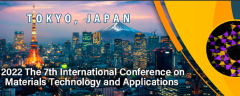 2022 The 7th International Conference on Materials Technology and Applications (ICMTA 2022)