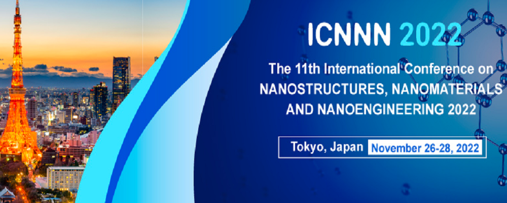 2022 The 11th International Conference on Nanostructures, Nanomaterials and Nanoengineering (ICNNN 2022), Tokyo, Japan