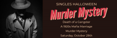 Singles Halloween Murder Mystery