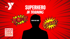 Superhero In Training: YMCA Community Open House