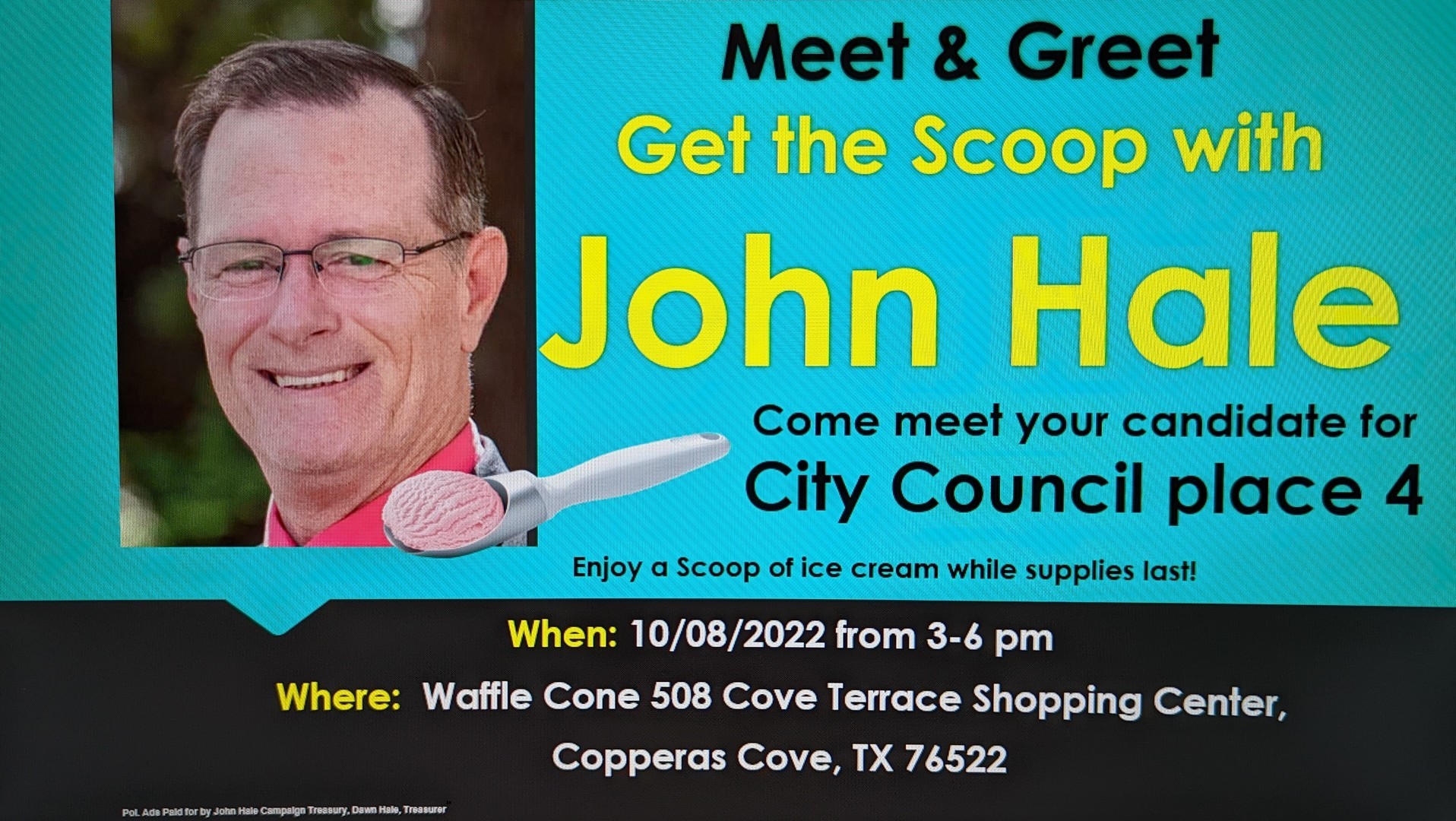 John Hale Meet and Greet, candidate for Copperas Cove City council place 4 Saturday October 8th /3-6, Copperas Cove, Texas, United States