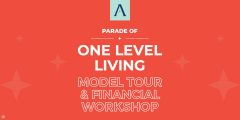 Parade of One Level Living - Model Tour and Financial Workshop