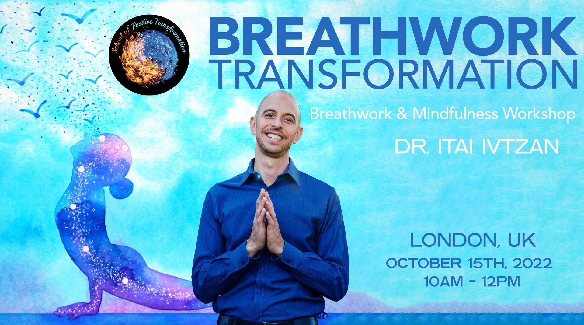 Breathwork and Mindfulness Workshop - Dr. Itai Ivtzan, Greater London, England, United Kingdom