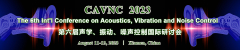 The 6th Int'l Conference on Acoustics, Vibration and Noise Control (CAVNC 2023)