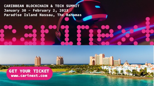 CariNext 2023 - Caribbean Blockchain & Tech Summit, Paradise Island, NP N-4777 Nassau,New Providence,Bahamas