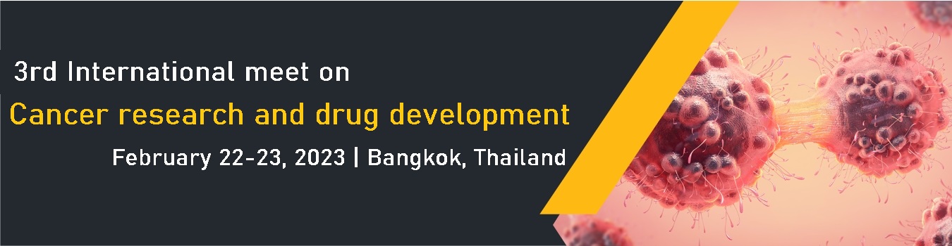 3rd International meet on Cancer research and drug development, Bangkok, Thailand