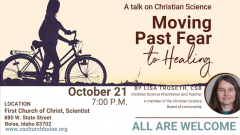"Moving Past Fear to Healing," a free talk on Christian Science