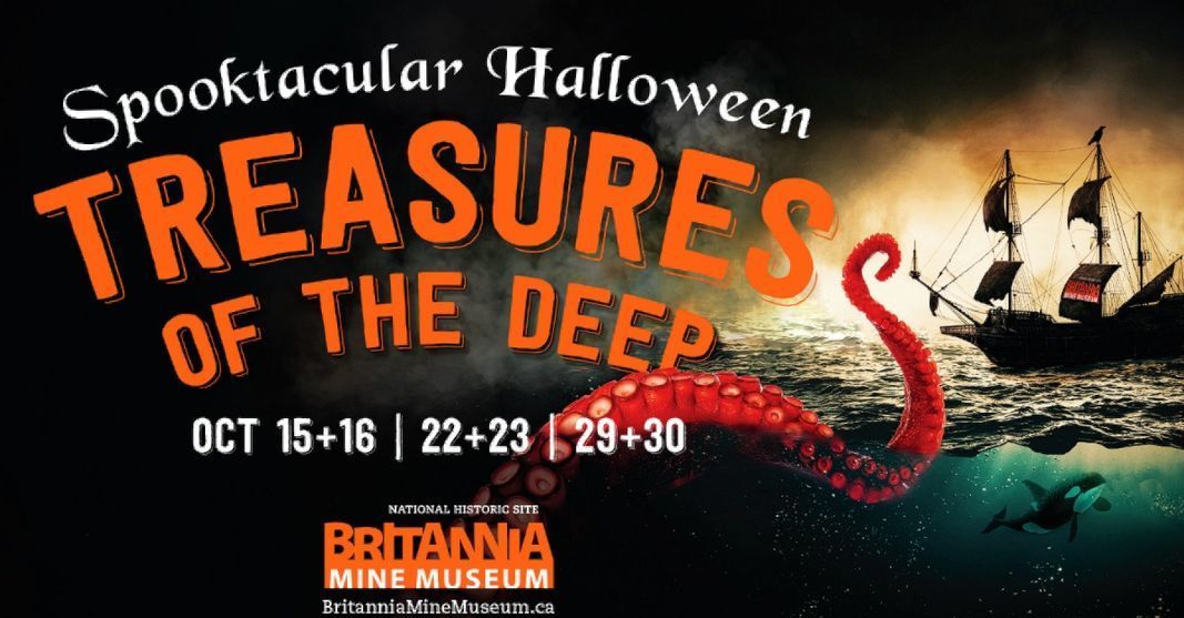 Britannia Mine Museum presents Spooktacular Halloween: Treasures of the Deep!, Britannia Beach, British Columbia, Canada