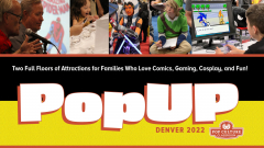 PopUP Denver 2022 Presented by Pop Culture Classroom
