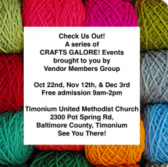 Vendor Members Group presents CRAFTS GALORE! Events on 10/22, 11/12, and 12/3
