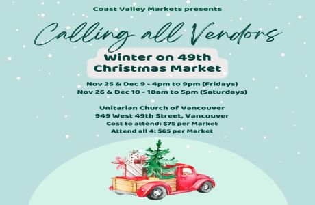 Vendor Call Out! Winter on 49th Christmas Market, Vancouver, British Columbia, Canada
