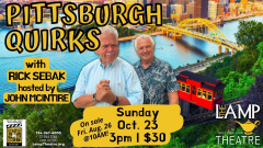 Pittsburgh Quirks with Rick Sebak and John McIntire