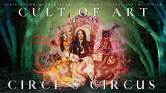 Cult of Art: Circe's Circus