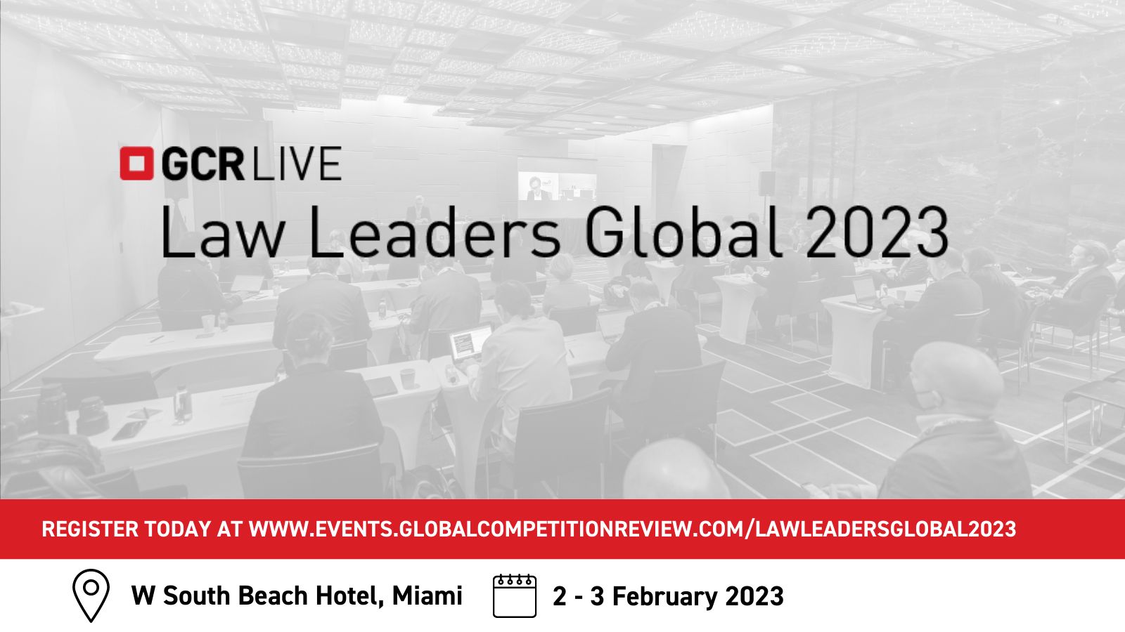 GCR Live: Law Leaders Global 2023, Miami Beach, Florida, United States